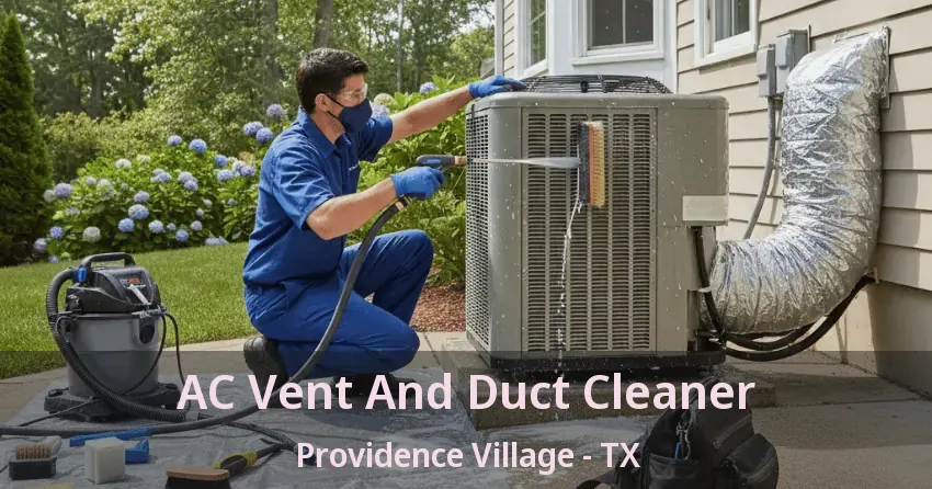 AC Vent And Duct Cleaner Providence Village - TX