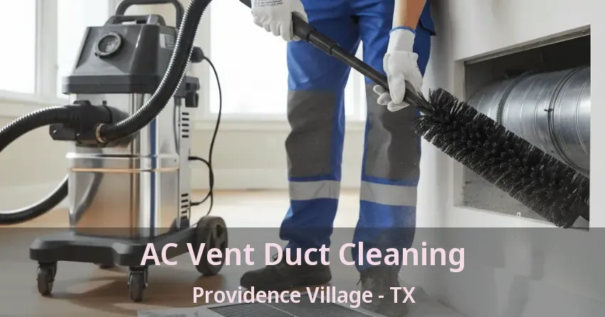 AC Vent Duct Cleaning Providence Village - TX AC Vent Duct Cleaning Providence Village - TX