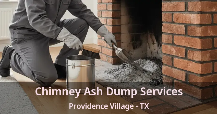 Chimney Ash Dump Services Providence Village - TX