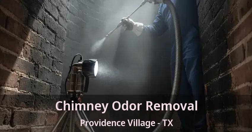 Chimney Odor Removal Providence Village - TX
