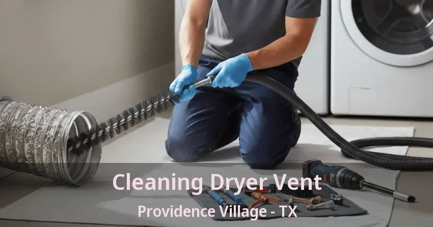 Cleaning Dryer Vent Providence Village - TX