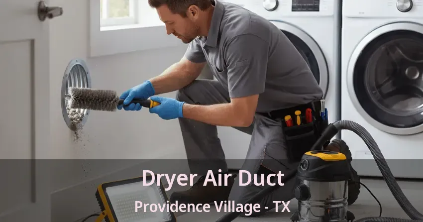 Dryer Air Duct Providence Village - TX Dryer Air Duct Providence Village - TX