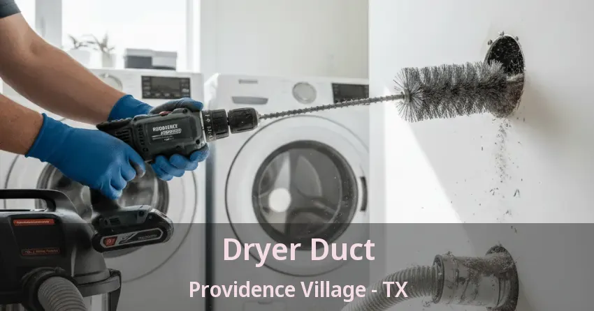 Dryer Duct Providence Village - TX