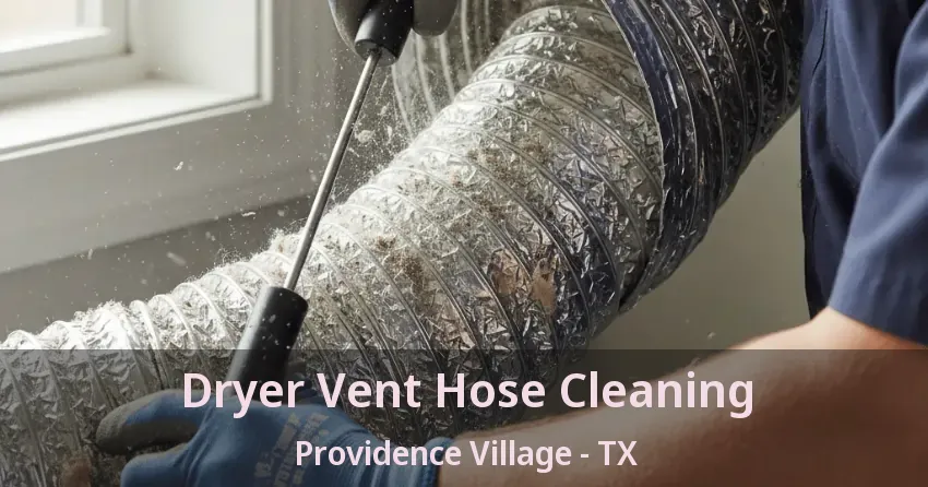 Dryer Vent Hose Cleaning Providence Village - TX