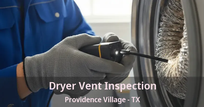 Dryer Vent Inspection Providence Village - TX