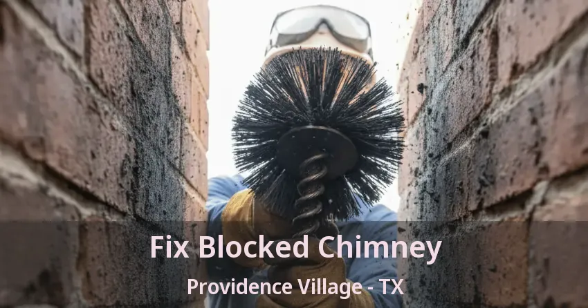 Fix Blocked Chimney Providence Village - TX