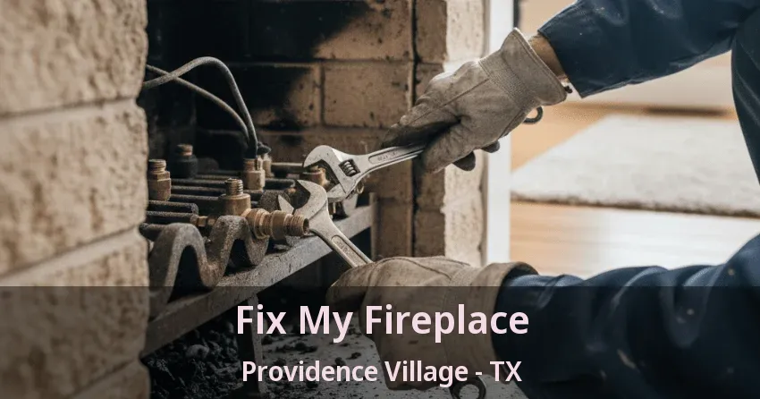 Fix My Fireplace Providence Village - TX Fix My Fireplace Providence Village - TX