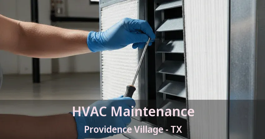 HVAC Maintenance Providence Village - TX